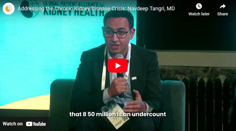 Addressing the Chronic Kidney Disease Crisis: Navdeep Tangri, MD