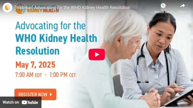 [Webinar] Advocating for the WHO Kidney Health Resolution